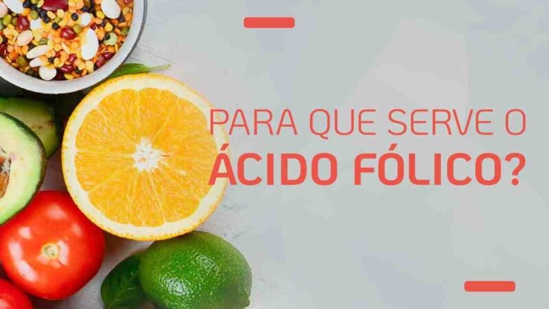Ácido Fólico: Benefícios para a Saúde e Alimentos Ricos 0 (0)
